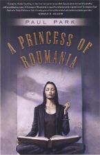 Cover for A Princess of Roumania, by Paul Park