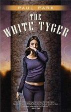 Cover for The White Tyger, by Paul Park