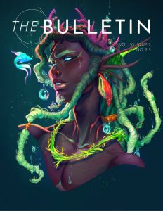 A Black merman with sea green locs and a deep pink coral crown wearing red conch shell earrings looking at a bright blue and pink fish against a dark green background. With text at the top "The Bulletin" and "Vol. 52, Issue 2, No. 215" underneath flush right.