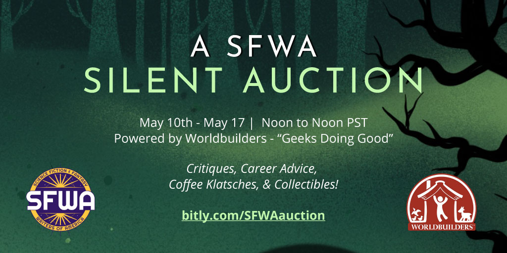 A promotional graphic for the SFWA Silent Auction with details, SFWA and Worldbuilders Logos, and a green & black background featuring a fantasy-style forest.
