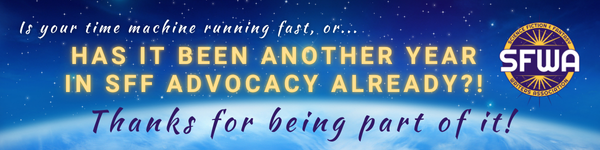 Is your time machine running fast, or... Has it been another year in SFF advocacy already? Thanks for being part of it!