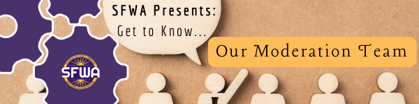 Banner for SFWA Presents: Get to Know Our Moderation Team with SFWA logo.
