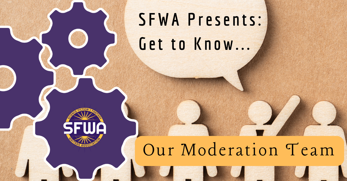 An image of cutout people with a speech bubble with the title SFWA Presents: Get to Know Our Moderation team, and the SFWA logo, to be used as a featured image.